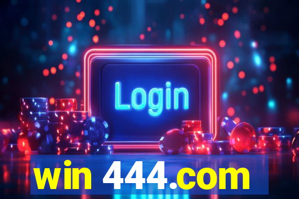 win 444.com